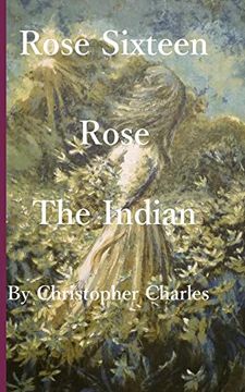portada Rose Sixteen: Rose, the Indian (Rose Chronicles) (in English)