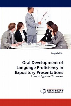 portada oral development of language proficiency in expository presentations (en Inglés)