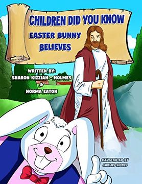 portada Children did you Know: Easter Bunny Believes (in English)