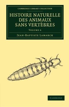 portada Histoire Naturelle des Animaux Sans Vertèbres 7 Volume Set: Histoire Naturelle des Animaux Sans Vertèbres: Volume 6 Paperback (Cambridge Library Collection - Zoology) (in French)