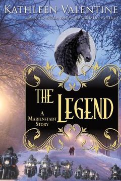 portada The Legend: A Marienstadt Story (in English)