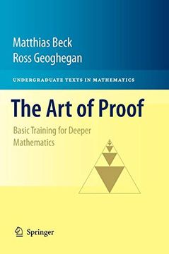 portada The art of Proof: Basic Training for Deeper Mathematics (Undergraduate Texts in Mathematics) (en Inglés)