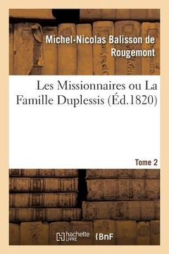 portada Les Missionnaires Ou La Famille Duplessis (en Francés)