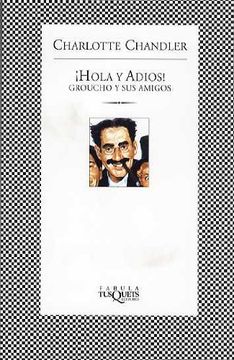 portada Hola y Adiós! Groucho y sus Amigos (Fábula) (in Spanish)