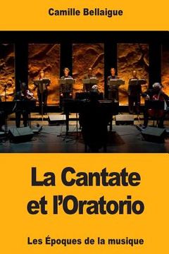 portada La Cantate et l'Oratorio (en Francés)