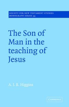 portada The son of man in the Teaching of Jesus (Society for new Testament Studies Monograph Series) (en Inglés)