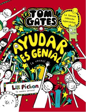 portada TOM GATES 20 AYUDAR ES GENIAL A VECES (in Spanish)