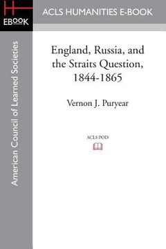 portada England, Russia, and the Straits Question, 1844-1865 (en Inglés)