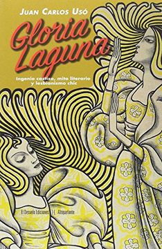 portada Gloria Laguna: Ingenio Castizo, Mito Literario Y Lesbianismo Chic