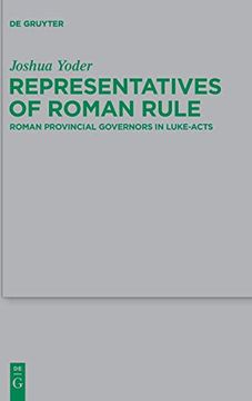 portada Representatives of Roman Rule: Roman Provincial Governors in Luke-Acts (Beihefte zur Zeitschrift fur die Neutestamentliche Wissenschaft) (en Inglés)