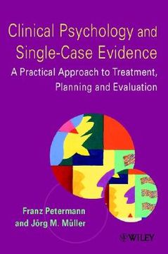 portada clinical psychology and single-case evidence: a practical approach to treatment planning and evaluation (en Inglés)