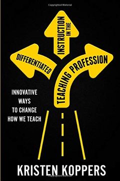 portada Differentiated Instruction in the Teaching Profession: Innovative Ways to Change how we Teach (in English)