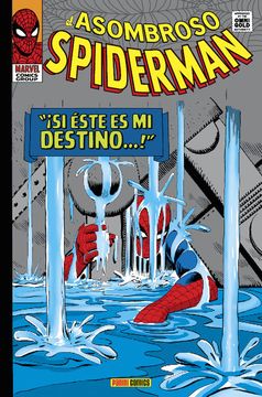 portada El Asombroso Spiderman. "¡ Si Éste es mi Destino. " (Gold - Asombroso Spiderman) (in Spanish)
