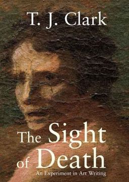 portada The Sight of Death: An Experiment in art Writing (en Inglés)