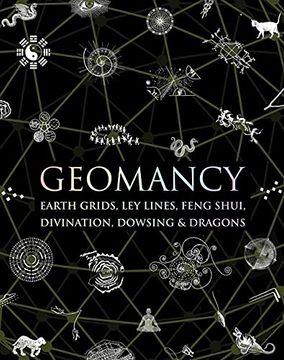 portada Geomancy: Earth Grids, ley Lines, Feng Shui, Divination, Dowsing, & Dragons (Wooden Books) (en Inglés)