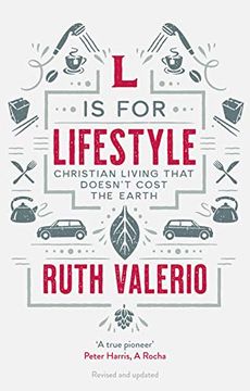 portada L is for Lifestyle: Revised and Updated: Christian Living That Doesn't Cost the Earth (in English)