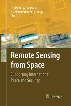 portada Remote Sensing from Space: Supporting International Peace and Security (en Inglés)