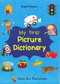 portada My First Picture Dictionary English-Russian : Over 1000 Words (2016) 2016