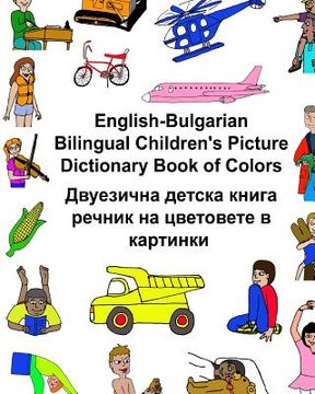 portada English-Bulgarian Bilingual Children's Picture Dictionary Book of Colors (en Inglés)