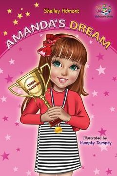 portada Amanda's Dream: Winning and Success Skills Children's Books Collection (in English)