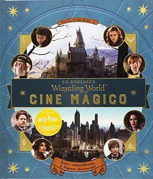 portada J. K. Rowling's Wizarding World: Cine Mágico. Volumen 1: Gente Extraordinaria y Lugares Fascinantes