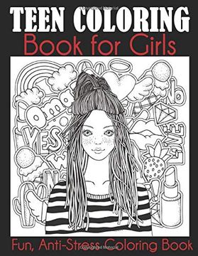 portada Teen Coloring Book for Girls: Fun, Anti-Stress Coloring Book
