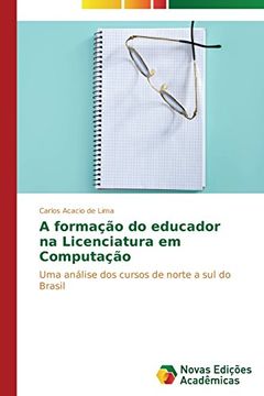 portada A Formacao Do Educador Na Licenciatura Em Computacao