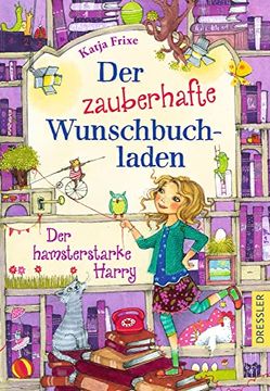 portada Der Zauberhafte Wunschbuchladen 2. Der Hamsterstarke Harry: Band 2 (in German)