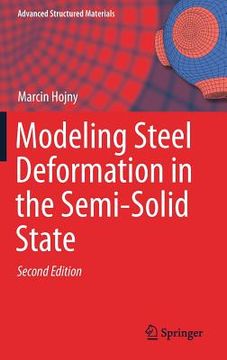 portada Modeling Steel Deformation in the Semi-Solid State (in English)