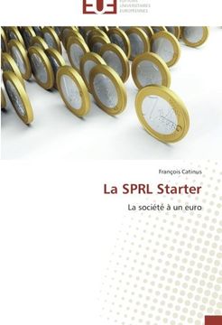 portada La SPRL Starter: La société à un euro