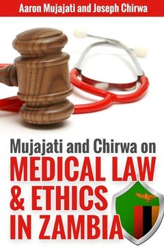 portada Mujajati and Chirwa On Medical Law and Ethics in Zambia (en Inglés)