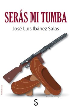 portada Seras mi Tumba (in Spanish)