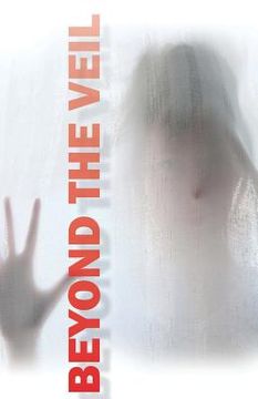portada Beyond the Veil: The Collective Stories of Us (in English)