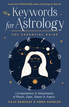 portada Keywords for Astrology: The Essential Guide to Correspondences and Interpretation of Planets, Signs, Houses, and Aspects