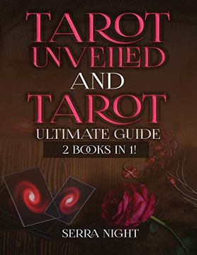 portada Tarot Unveiled and Tarot Ultimate Guide: 2 Books in 1! (en Inglés)