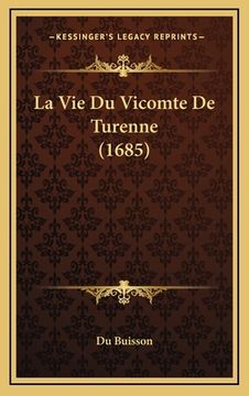 portada La Vie Du Vicomte De Turenne (1685) (in French)