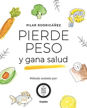 portada Pierde Peso Y Gana Salud / Lose Weight and Gain Health (in Spanish)