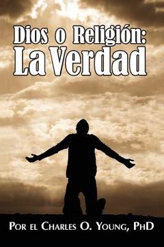 portada Dios o Religión: La Verdad (in Spanish)