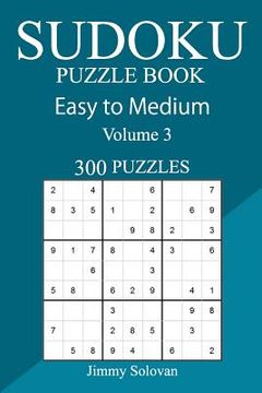 portada 300 Easy to Medium Sudoku Puzzle Book (en Inglés)