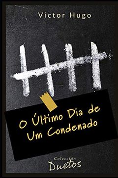 portada O Último Dia de um Condenado (in Portuguese)