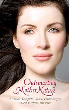 portada Outsmarting Mother Nature: A Woman's Complete Guide to Plastic Surgery (en Inglés)