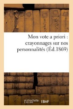 portada Mon Vote a Priori: Crayonnages Sur Nos Personnalites (Sciences Sociales) (French Edition)