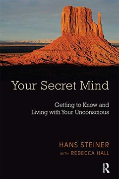 portada Your Secret Mind: Getting to Know and Living With Your Unconscious (in English)
