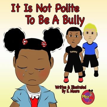 portada It Is Not Polite To Be A Bully (en Inglés)