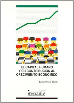 portada El capital humano y su contribución al crecimiento económico. Un análisis para Castilla-La Mancha (MONOGRAFÍAS)