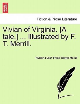 portada vivian of virginia. [a tale.] ... illustrated by f. t. merrill. (en Inglés)