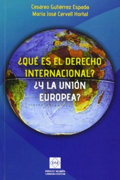 portada Que es el Derecho Internacional?  Y la Union Europea? (2ª Ed. )