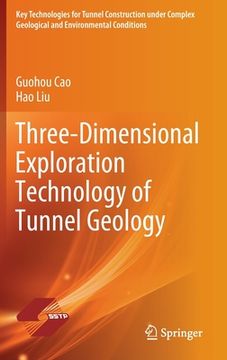 portada Three-Dimensional Exploration Technology of Tunnel Geology (en Inglés)