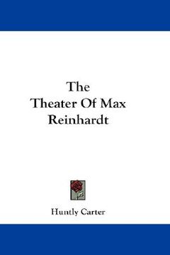 portada the theater of max reinhardt (en Inglés)