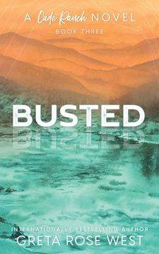 portada Busted - a Cade Ranch Special Edition (Book Three) (en Inglés)